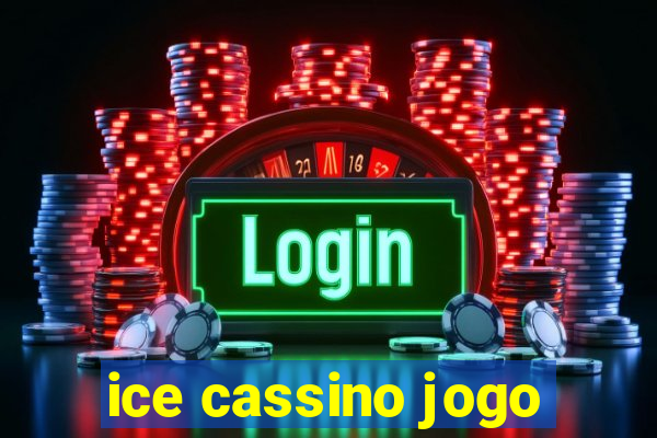 ice cassino jogo